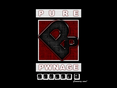 Pure Pwnage Season 2